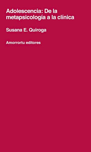 Papel Adolescencia: de la metapsicología a la clínica