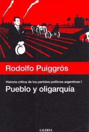 Papel PUEBLO Y OLIGARQUIA. HISTORIA CRITICA 1