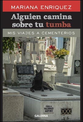Papel ALGUIEN CAMINA SOBRE TU TUMBA - EDICION AMPLIADA