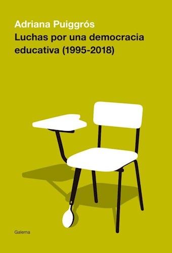  Luchas Por Una Democracia Educativa (1995-2018)