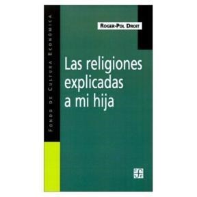  Religiones Explicadas A Mi Hija  Las