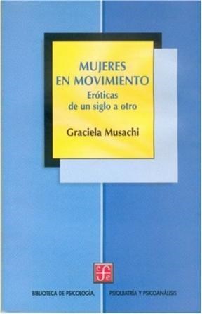  Mujeres En Movimiento  Eroticas De Un Siglo A Otro