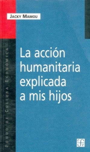  Accion Humanitaria Explicada A Mis Hijos