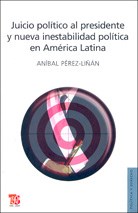Papel JUICIO POLITICO AL PRESIDENTE Y NUEVA INESTABILIDAD POLITICA EN AMERICA LATINA