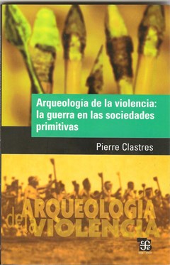  Arqueologia De La Violencia  La Guerra En Las Sociedades Pri