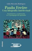 Papel PAULO FREIRE, UNA BIOGRAFIA INTELECTUAL