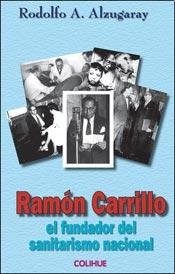 Papel RAMON CARRILLO. EL FUNDADOR DEL SANITARISMO NACIONAL