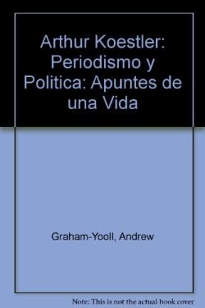  Arthur Koestler Periodismo Y Cultura