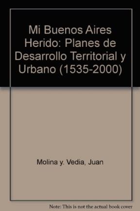 Papel MI BUENOS AIRES HERIDO.PLANES DE DESARROLLO TERRITORIAL Y UR