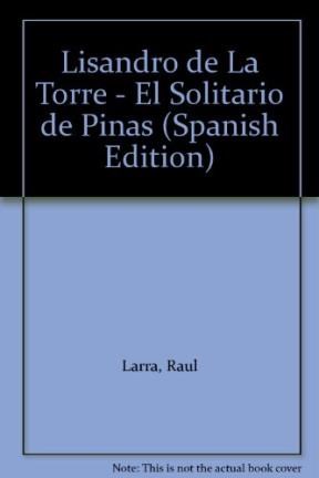 Papel LISANDRO DE LA TORRE, EL SOLITARIO DE PINAS