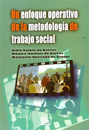 Papel UN ENFOQUE OPERATIVO DE LA METODOLOGIA DEL TRABAJO SOCIAL