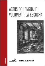 Papel ACTOS DE LENGUAJE VOLUMEN I: LA ESCUCHA