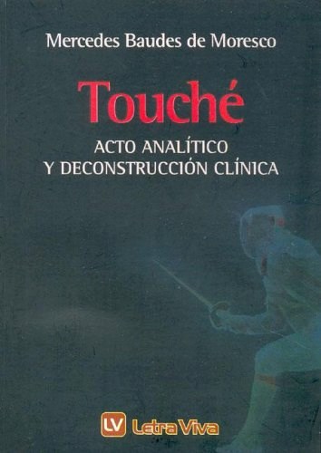  Touche Acto Analitico Y Deconstruccion Clinica