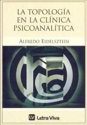 Papel LA TOPOLOGIA EN LA CLINICA PSICOANALITICA