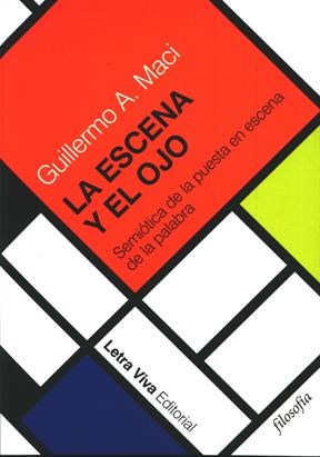  Escena Y El Ojo  La -Semiotica De La Puesta En Escena De La