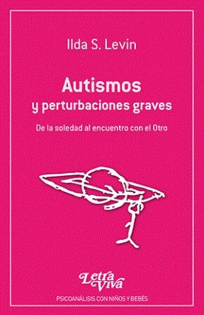  AUTISMO Y PERTURBARCIONES GRAVES