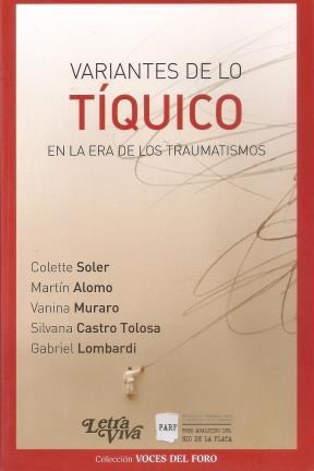 Papel VARIANTES DE LO TIQUICO EN LA ERA DE LOS TRAUMATISMOS