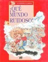  Que Mundo Ruidoso