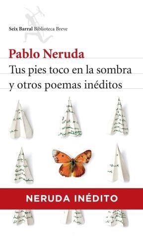 Papel TUS PIES TOCO EN LA SOMBRA Y OTROS POEMAS INEDITOS