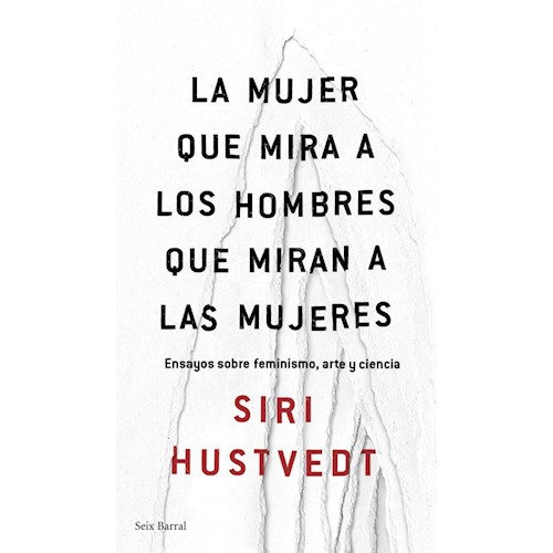 Papel LA MUJER QUE MIRA A LOS HOMBRES QUE MIRAN A LAS MUJERES