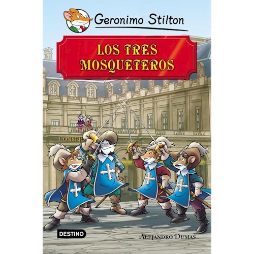 Papel GERONIMO STILTON. LOS TRES MOSQUETEROS