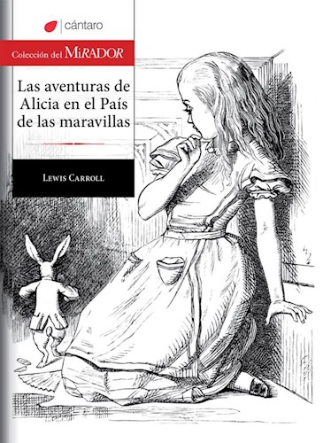 Papel AVENTURAS DE ALICIA EN EL PAIS DE LAS MARAVILLAS (COLECCION DEL MIRADOR 259)