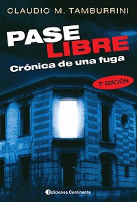 Papel PASE LIBRE, CRONICA DE UNA FUGA