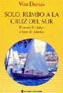 Papel SOLO, RUMBO A LA CRUZ DEL SUR