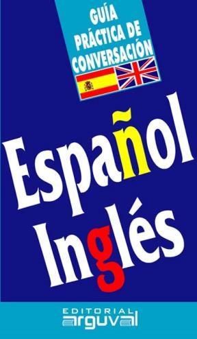  Espa Ol-Ingles Guia Practica De Conversacion