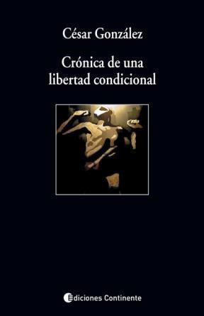 Papel CRONICA DE UNA LIBERTAD CONDICIONAL