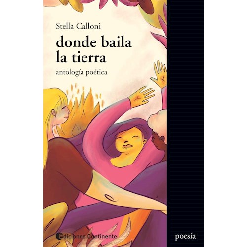 Papel DONDE BAILA LA TIERRA. ANTOLOGÍA POÉTICA.