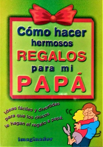 Papel COMO HACER HERMOSOS REGALOS PARA MI PAPÁ