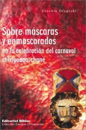  Sobre Mascaras Y Enmascarados En La Celebracion Del Carnaval