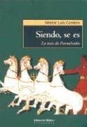 Papel SIENDO, SE ES. LA TESIS DE PARMENIDES