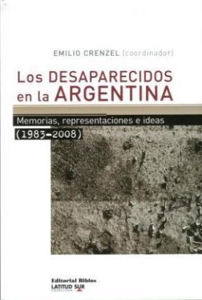  Desaparecidos En La Argentina  Los -Memorias  Representacion