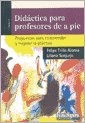 Papel DIDACTICA PARA PROFESORES DE A PIE