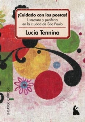  Cuidado Con Los Poetas  Literatura Y Periferia En Sao Paulo