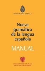 Papel MANUAL DE LA NUEVA GRAMATICA DE LA LENGUA ESPAÑOLA
