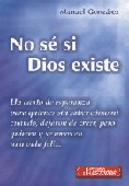  No Se Si Dios Existe