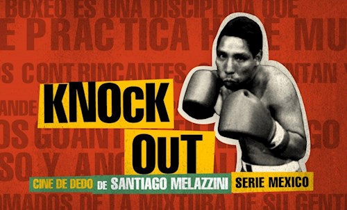  Knock Out (Serie Mexico)