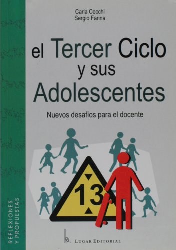  Tercer Ciclo Y Sus Adolescentes El Nuevos Desafios Para El D