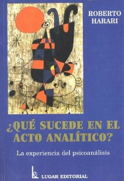 Papel ¿QUE SUCEDE EN EL ACTO ANALITICO?