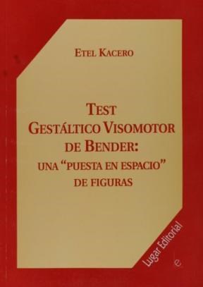 Papel TEST GESTALTICO VISOMOTOR DE BENDER: UNA "PUESTA EN ESPA...