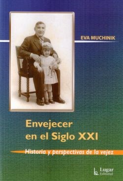  Envejecer En El Siglo Xxi