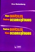  Hijos Dificiles  Padres Desorientados Padres Dificiles