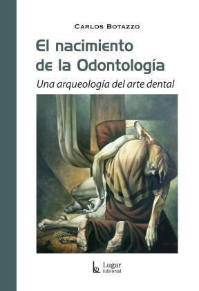  Nacimiento De La Odontologia  El -Una Arqueologia Del Arte D