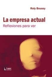  Empresa Actual  La -Reflexiones Para Ver