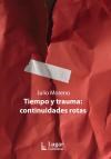 Papel TIEMPO Y TRAUMA: CONTINUIDADES ROTAS