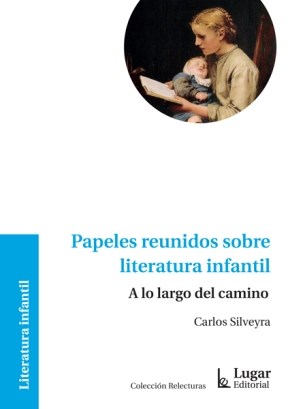  Papeles Reunidos Sobre Literatura Infantil