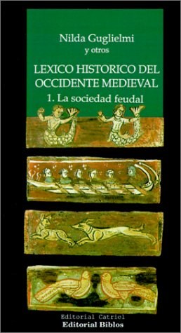 Papel LÉXICO HISTÓRICO DEL OCCIDENTE MEDIEVAL - 1. LA SOCIEDAD FEUDAL